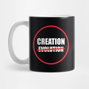 Creation NOT Evolution Mug